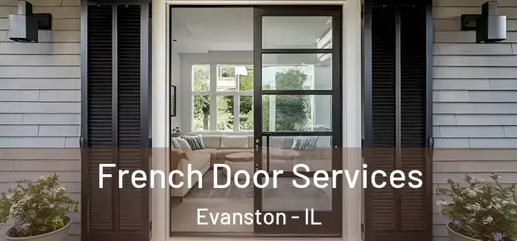  French Door Services Evanston - IL